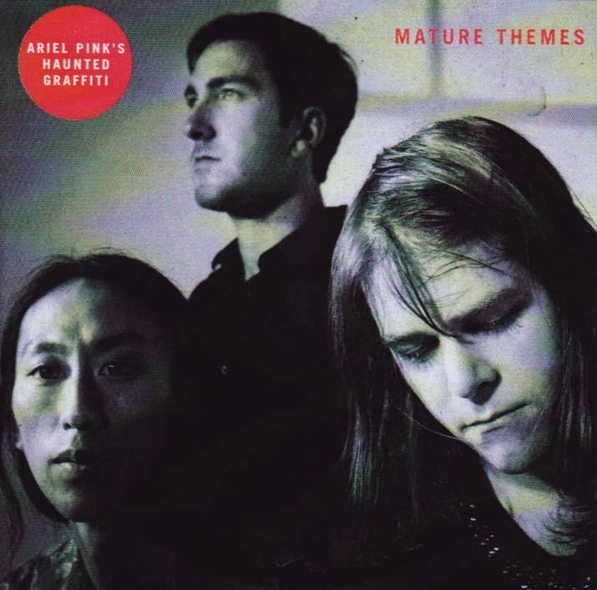 Mature Themes By Ariel Pink S Haunted Graffiti Single Hypnagogic Pop