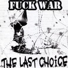 Fuck War by 最终选择 The Last Choice EP Reviews Ratings Credits