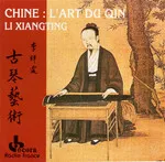 Chine : L'art du Qin Chine : L'art du Qin