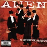 We Have Come for Your Parents