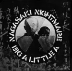 Nagasaki Nightmare / Big A, Little A
