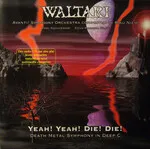 Yeah! Yeah! Die! Die!: Death Metal Symphony in Deep C