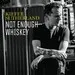 Cover art: Not Enough Whiskey