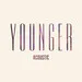 Cover art: Younger (Spotify Exclusive)