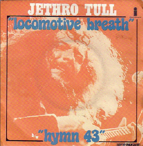 Locomotive Breath / Hymn 43 by Jethro Tull (Single, Progressive
