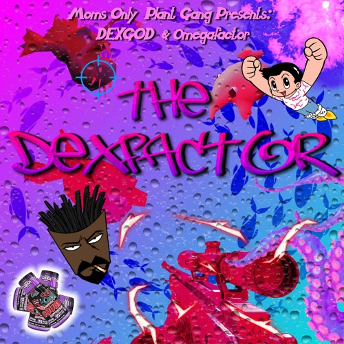 The Dexfactor by DEXGOD & 0megafactor (Mixtape): Reviews, Ratings ...