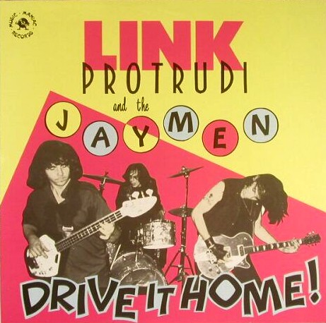 Drive It Home! by Link Protrudi and The Jaymen (Album, Garage Rock ...