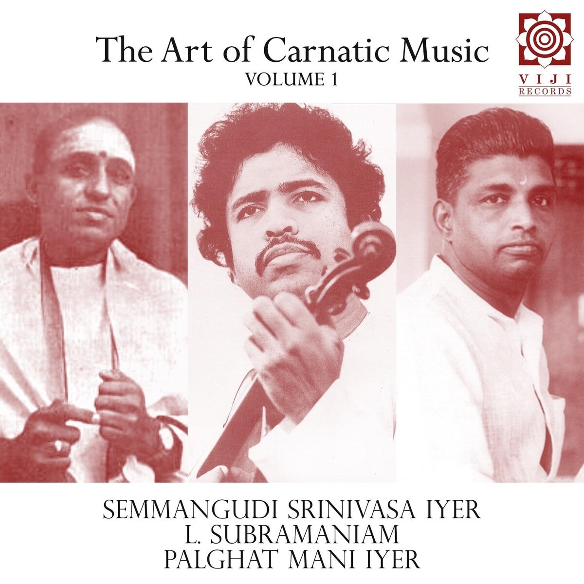 The Art of Carnatic Music, Vol. I by Semmangudi Srinivasa Iyer, L ...