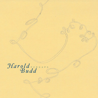Perhaps by Harold Budd (Album, Minimalism): Reviews, Ratings 