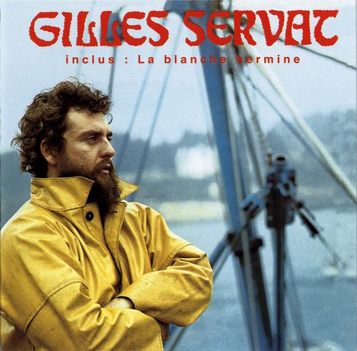 Gilles Servat by Gilles Servat (Album): Reviews, Ratings, Credits, Song ...