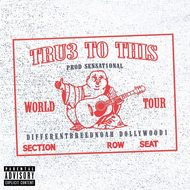 TRU3 TO THIS by DifferentBreedNoah x d0llywood1 x SENSAT1ONAL (EP, Trap ...