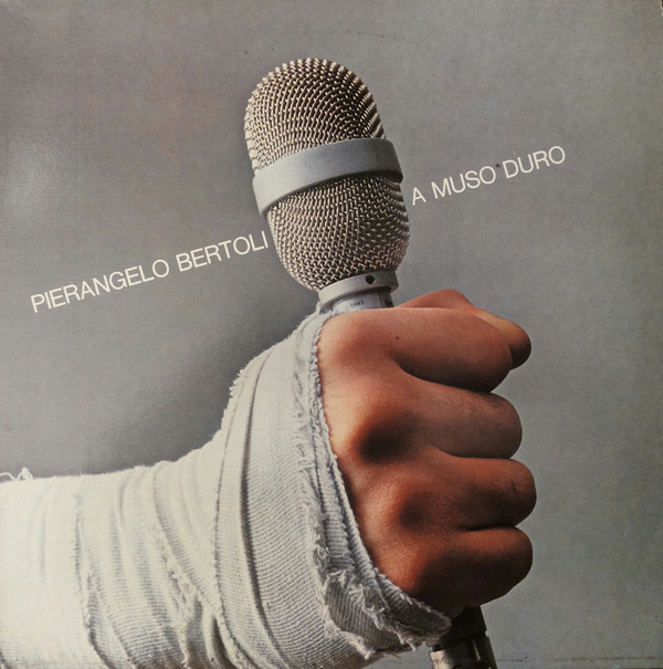 A muso duro by Pierangelo Bertoli (Album, Canzone d'autore) Reviews