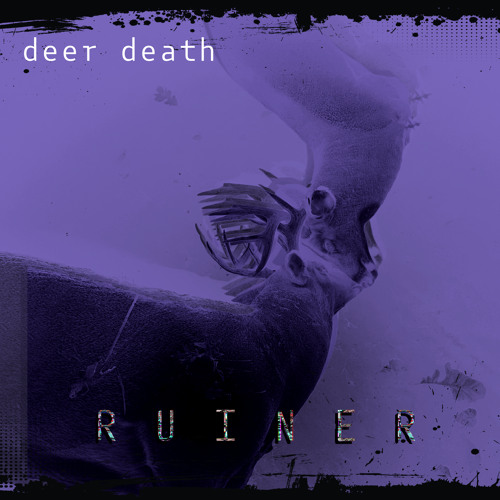 ruiner by Deer Death (Single): Reviews, Ratings, Credits, Song list ...