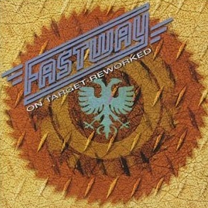 On Target Reworked by Fastway (Album, Hard Rock): Reviews, Ratings