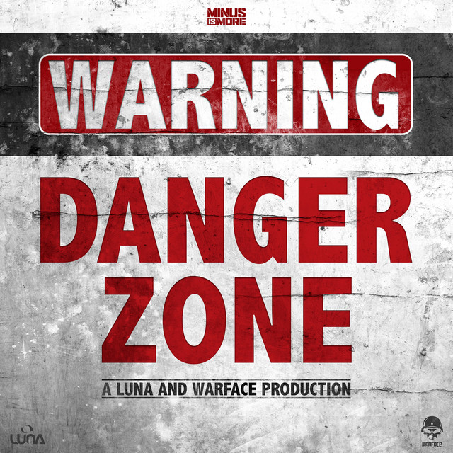 The Danger Zone by Luna & Warface (Single) Reviews, Ratings, Credits
