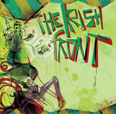 The Irish Front Explained: Songs, Band Members, and Essential Listening Guide