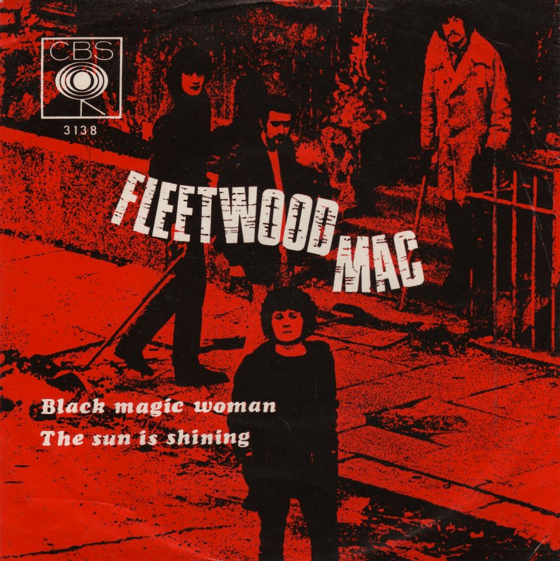 Black Magic Woman / The Sun Is Shining by Fleetwood Mac (Single