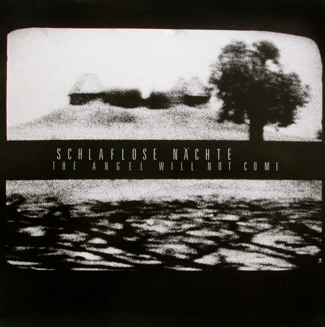 the-angel-will-not-come-by-schlaflose-n-chte-album-industrial