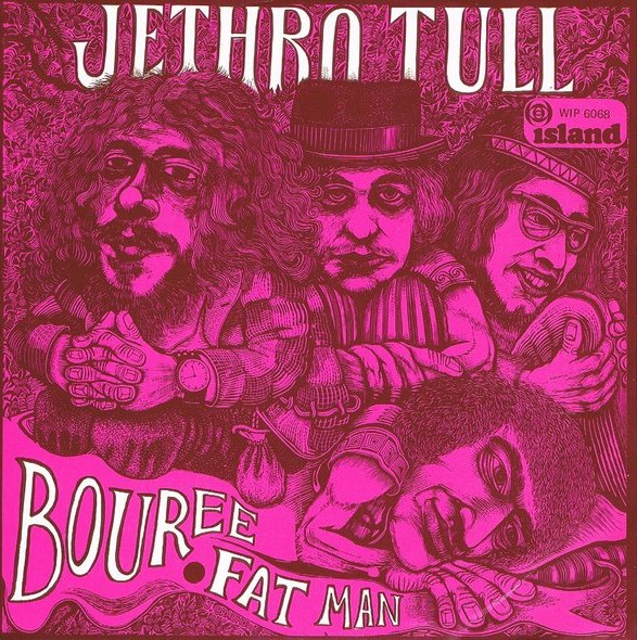Bouree / Fat Man by Jethro Tull (Single; Island; WIP 6068