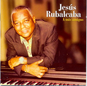 Jesús Rubalcaba Albums: songs, discography, biography, and listening ...