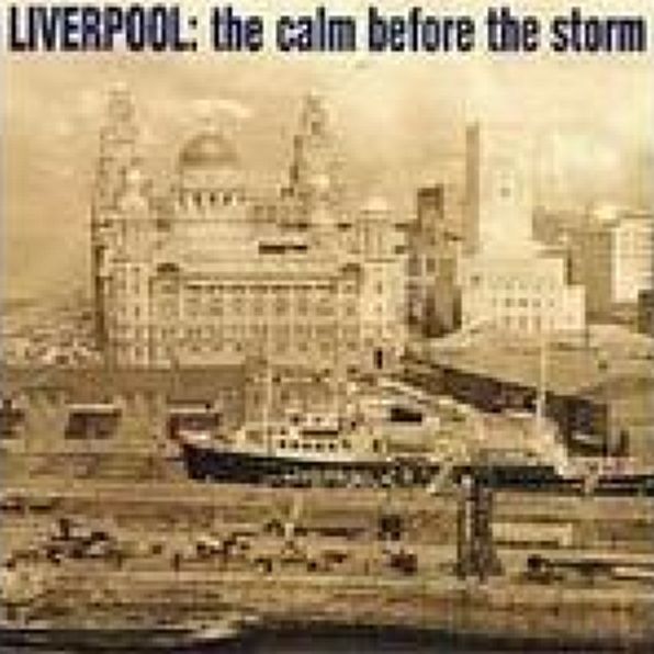 Liverpool: The Calm Before the Storm by The Real People / Rain ...