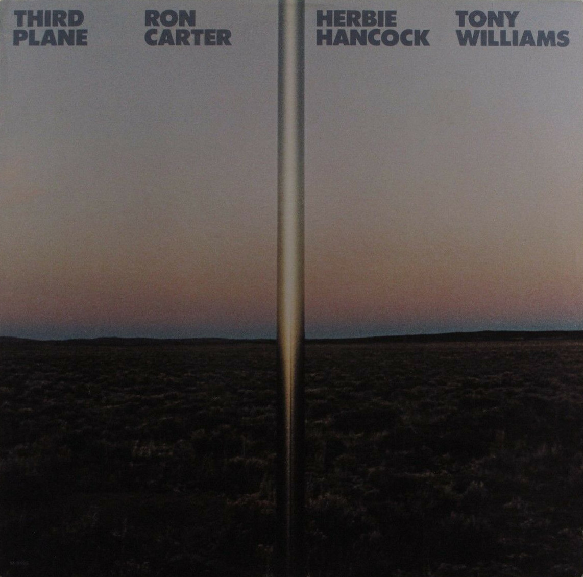 Third Plane by Ron Carter, Herbie Hancock & Tony Williams