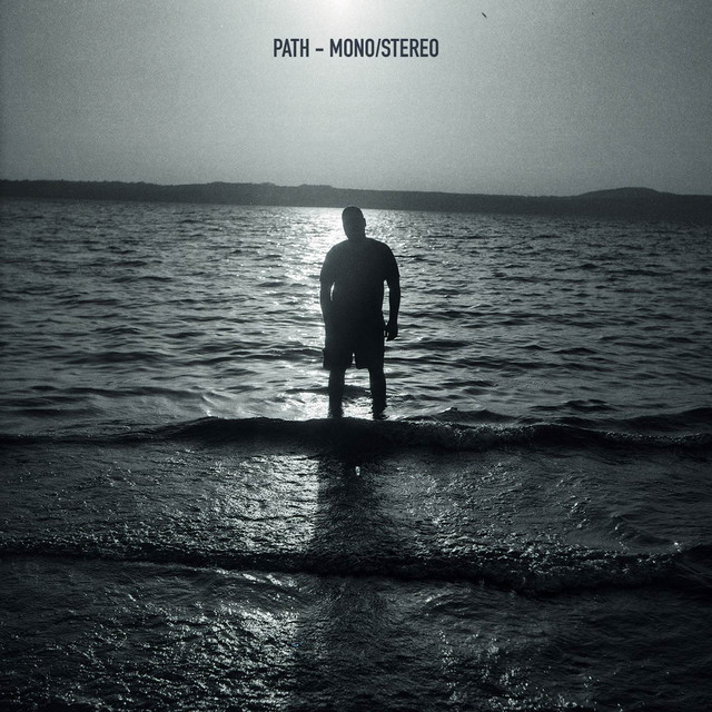 Mono / Stereo by Path (Album): Reviews, Ratings, Credits, Song list ...