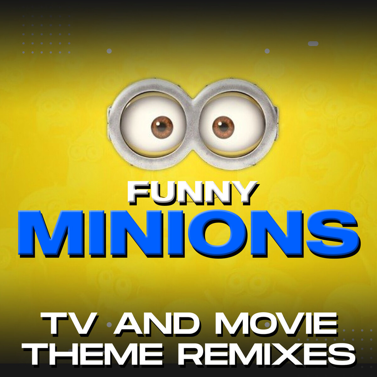 Funny Minions Guys Albums songs, discography,