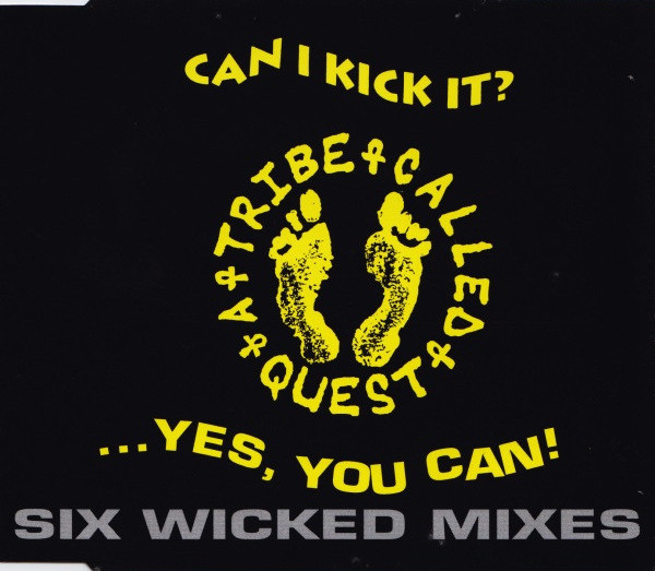 Can I Kick It? Yes, You Can! (Six Wicked Mixes) by A