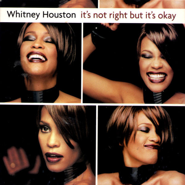 It's Not Right but It's Okay by Whitney Houston (Single