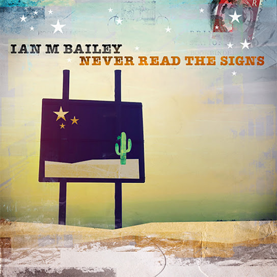 Never Read the Signs by Ian M Bailey (Single, Indie Pop): Reviews ...