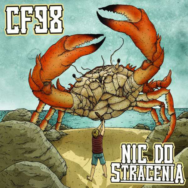 Nic Do Stracenia by CF98 (Album): Reviews, Ratings, Credits, Song list ...