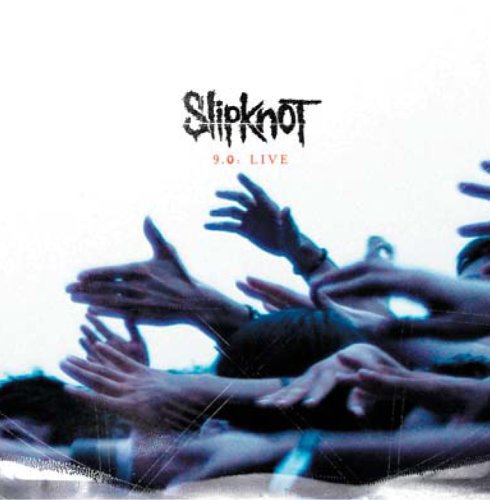 9.0: Live by Slipknot (Album, Nu Metal): Reviews, Ratings, Credits, Song  list - Rate Your Music