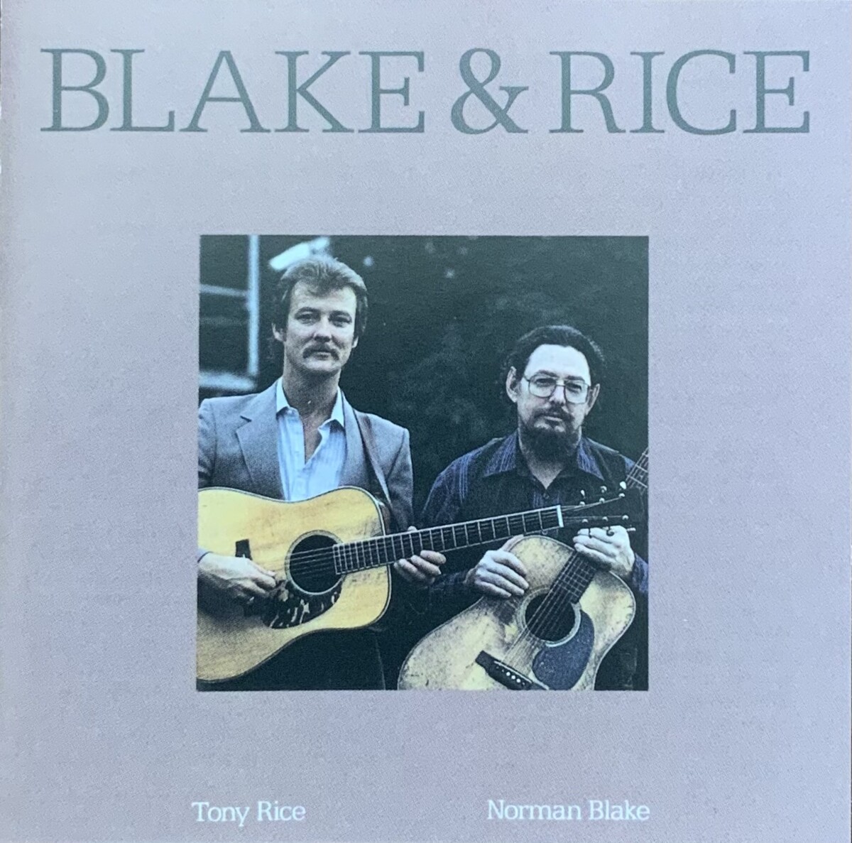 Blake & Rice by Norman Blake & Tony Rice (Album; Rounder; CD0233 ...