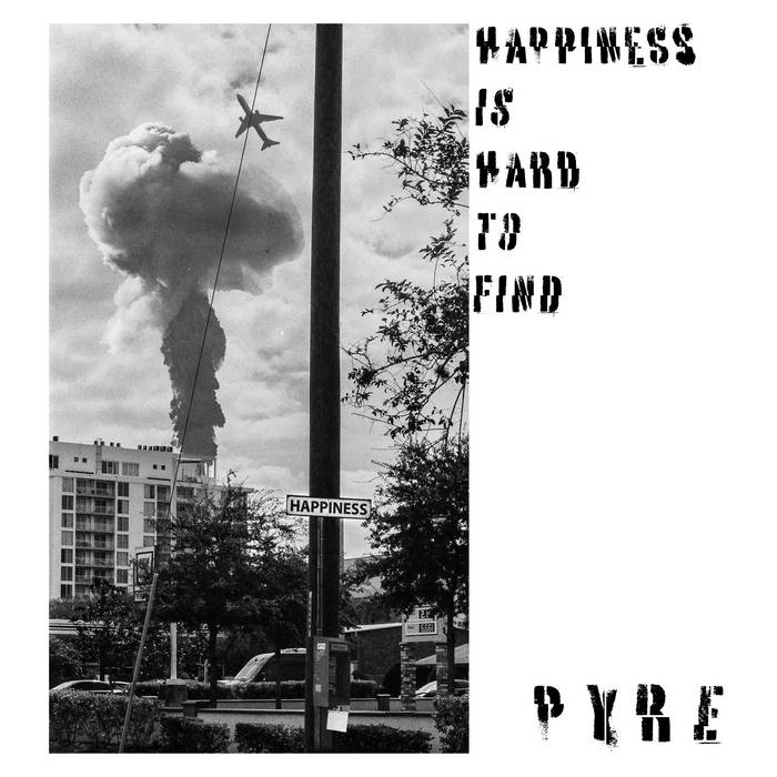 Happiness Is Hard to Find by Pyre (EP, Screamo): Reviews, Ratings ...