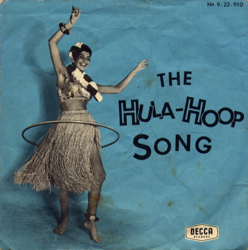 Hula-Hoop Song / Hoopa-Hoola by Bill Humber and his Hula-Kings (Single ...