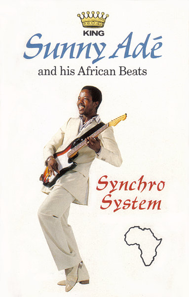 Synchro System by King Sunny Adé and His African Beats