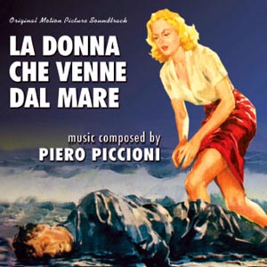 La donna che venne dal mare (1957) by Piero Piccioni (Album; Saimel ...