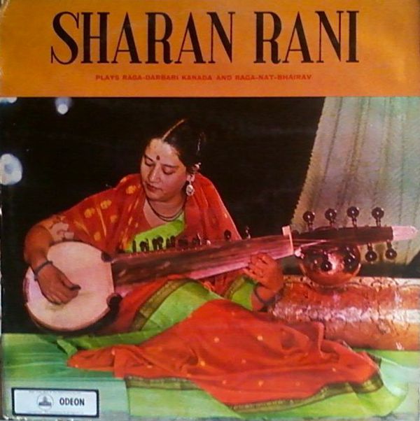 Plays Raga-Darbari Kanada and Raga-Nat-Bhairav by Sharan Rani (Album ...