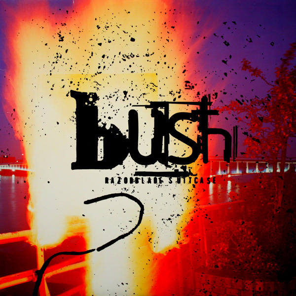 Bush – Razorblade Suitcase Razorblade Suitcase by Bush (Album; Trauma; 90091-1): Reviews