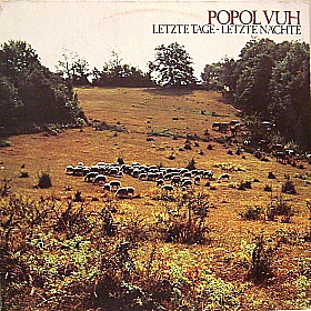 Letzte Tage - Letzte Nächte by Popol Vuh (Album, Krautrock