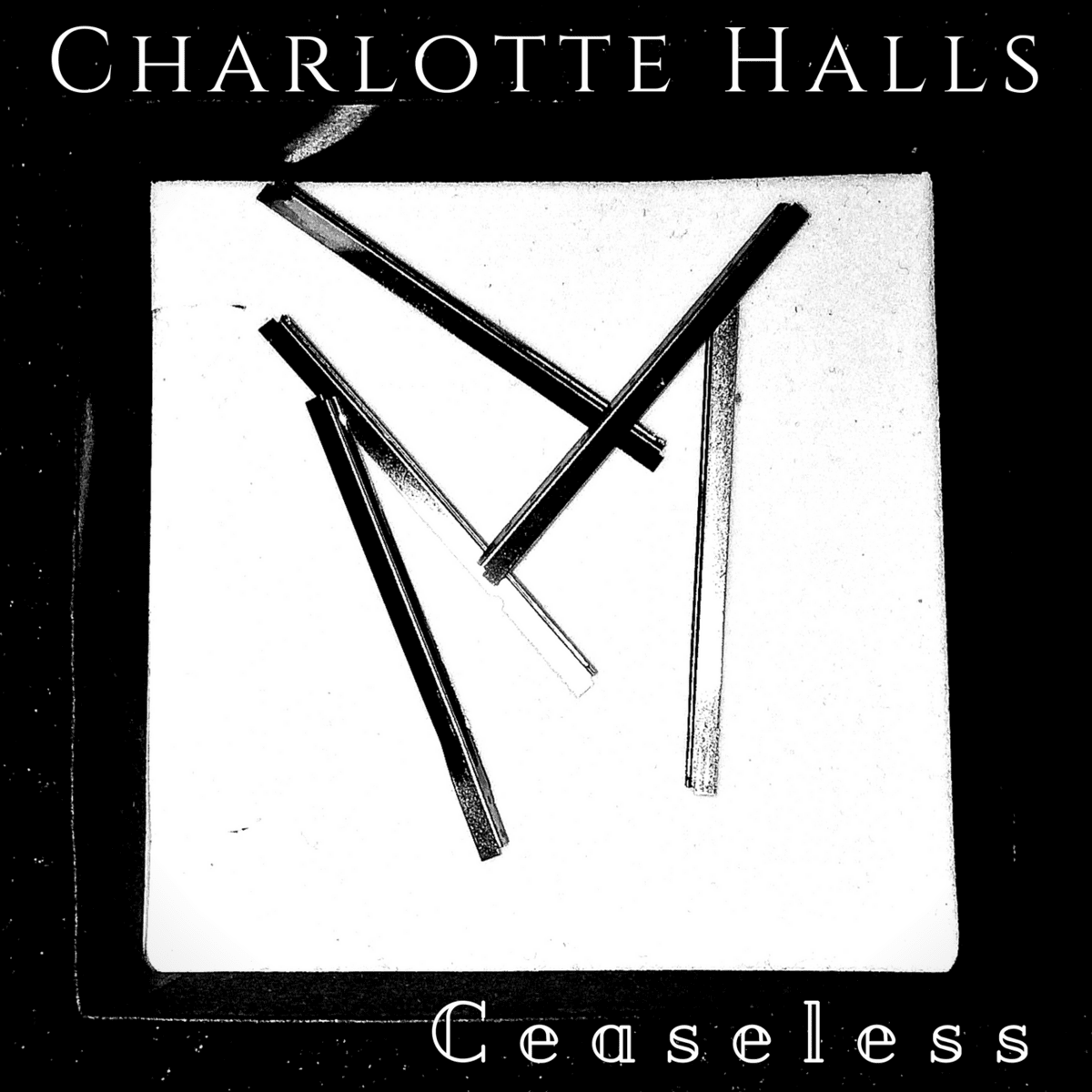 Ceaseless by Charlotte Halls (Album): Reviews, Ratings, Credits, Song ...
