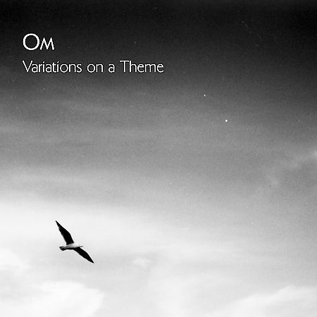 オム OM Variations on a Theme 90S Sleep Variations on a Theme by Om (Album, Stoner Metal): Reviews
