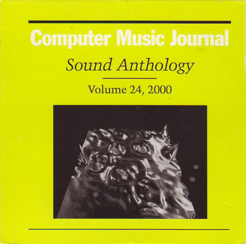 Computer Music Journal Sound Anthology Volume 24, 2000 by Various ...
