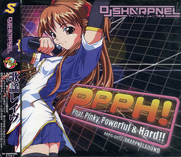 PPPH! (Phat, Pinky, Powerful & Hard!!) by DJ Sharpnel (Album