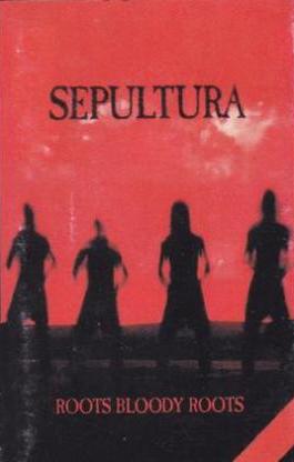 Roots Bloody Roots by Sepultura (Bootleg; CD Media; n/a): Reviews ...