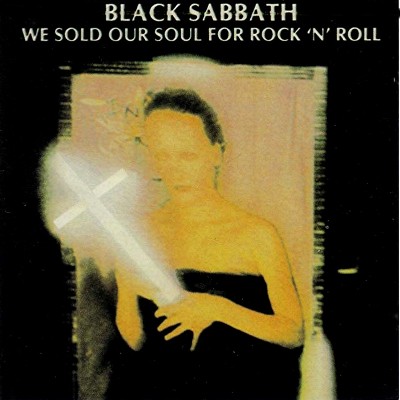 We Sold Our Soul for Rock 'n' Roll by Black Sabbath