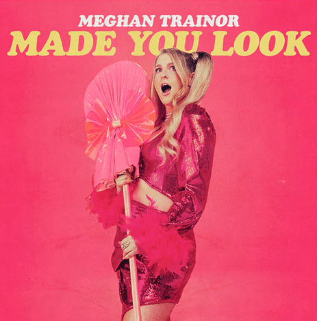 Made You Look by Meghan Trainor (Single, Bubblegum): Reviews, Ratings