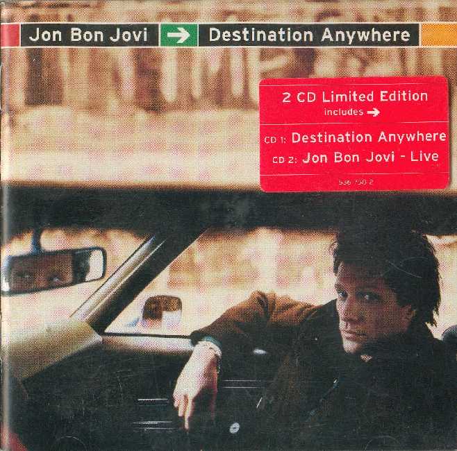 Destination Anywhere by Jon Bon Jovi (Album; Mercury; 536