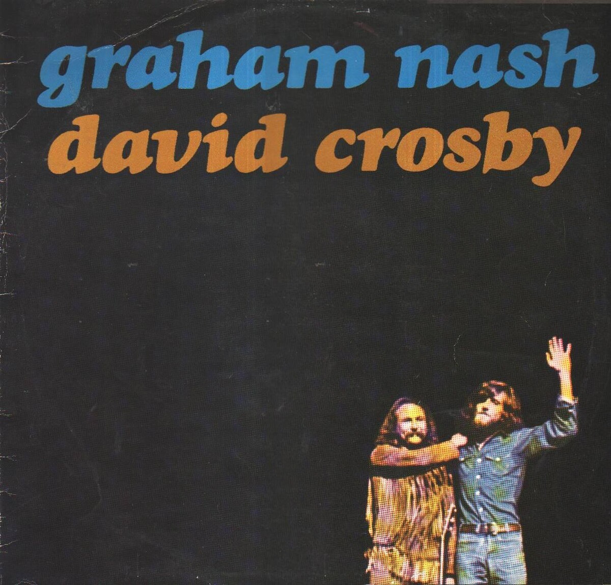 Graham Nash - David Crosby by Crosby & Nash (Album; Suzy